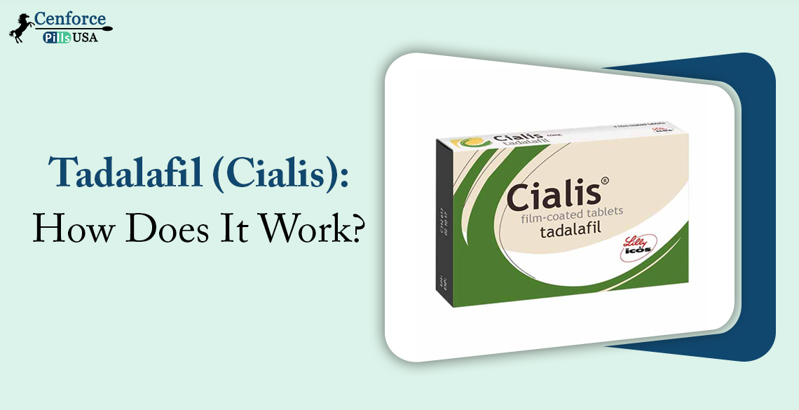 Tadalafil (Cialis): How Does It Work?