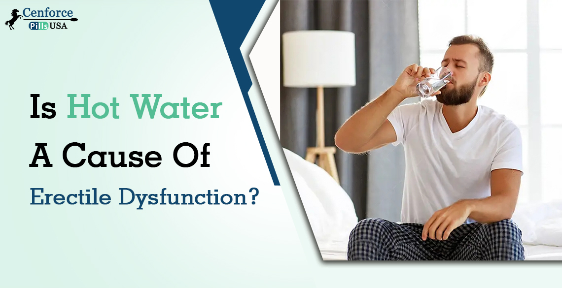 Is Hot Water A Cause Of Erectile Dysfunction